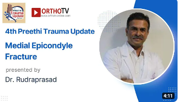 Thumbnail of Dr Rudraprasad's talk on Medial Epicondyle Fracture